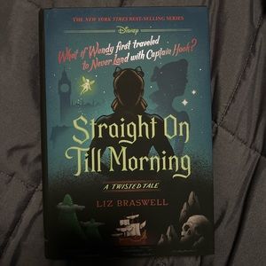 Straight On Till Morning: A Twisted Tale